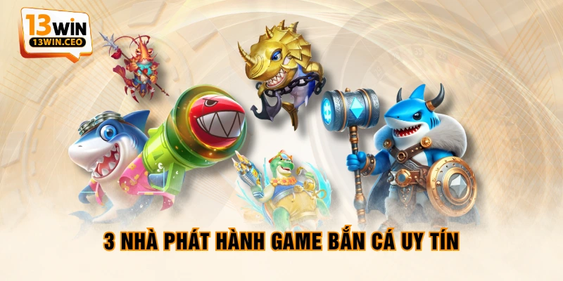Bắn Cá 13WIN - Khám Phá Đại Dương Săn Kho Báu Cực Hời - ovixo.vip