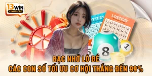 Xổ Số 13WIN - Chốt Số Liền Tay Trúng Thưởng Mỗi Ngày - ovixo.vip