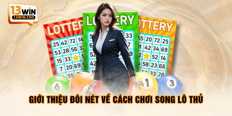 Song Lô Thủ Là Gì? Tổng Hợp Bí Quyết Đặt Cược Từ Cao Thủ - ovixo.vip