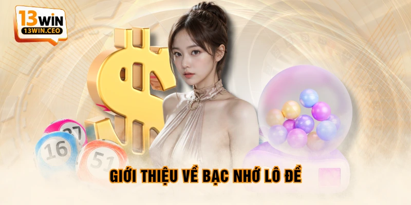 Bạc Nhớ Lô Đề - Các Con Số Tối Ưu Cơ Hội Thắng Đến 99% - ovixo.vip