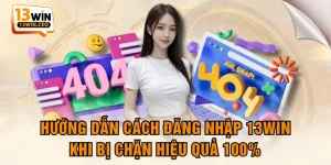 Cập Nhật Tin Tức Cần Thiết Nhất Cho Hội Viên Tại 13WIN - ovixo.vip