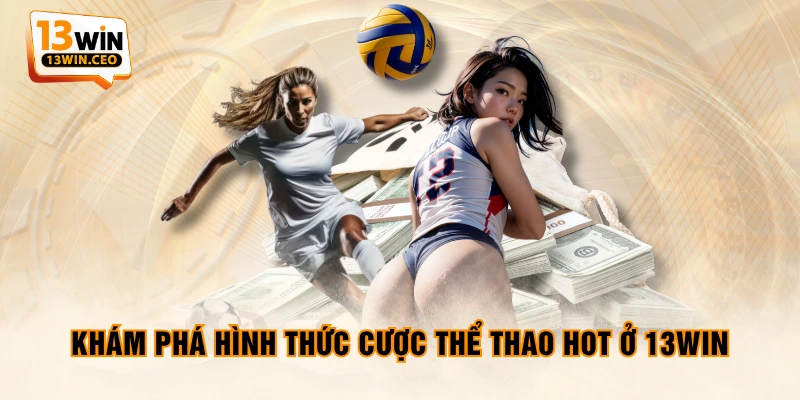 Cá Cược Thể Thao - Sân Chơi Bùng Nổ Cảm Xúc Cùng 13WIN - ovixo.vip