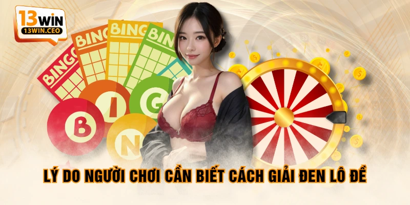 5 Cách Giải Đen Lô Đề Hiệu Quả, Thắng Ngay Sau 3 Ngày - ovixo.vip
