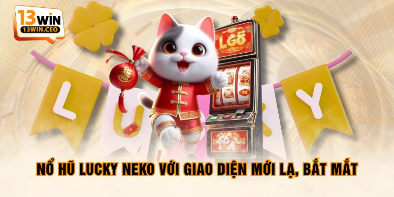 Nổ Hũ Lucky Neko - Khởi Tạo Vòng Quay, Nhận Ngay Mèo May Mắn - ovixo.vip Nổ Hũ Lucky Neko - Khởi Tạo Vòng Quay, Nhận Ngay Mèo May Mắn - ovixo.vip