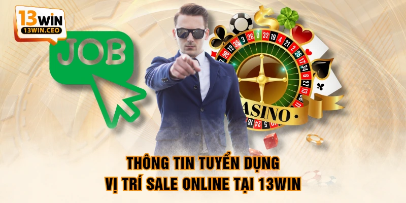 Tin Tuyển Dụng 13WIN Lương Thưởng Cực Hấp Dẫn 2026 - ovixo.vip