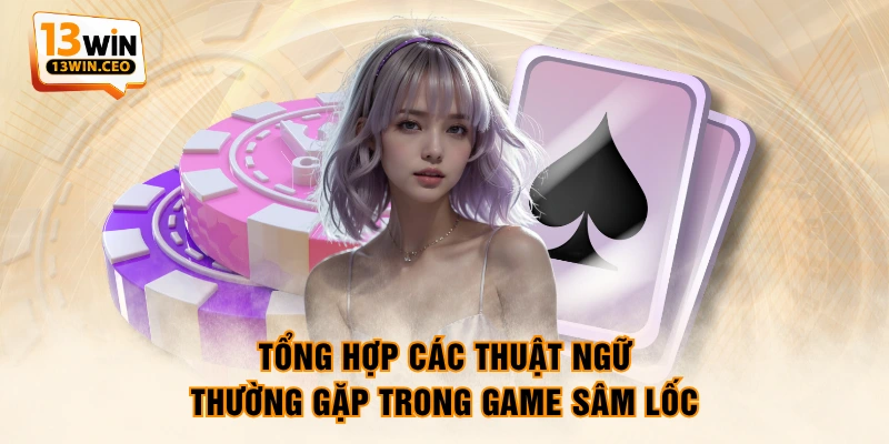Sâm Lốc - Thông Tin Hướng Dẫn Cách Chơi Và Quy Định Cơ Bản - ovixo.vip