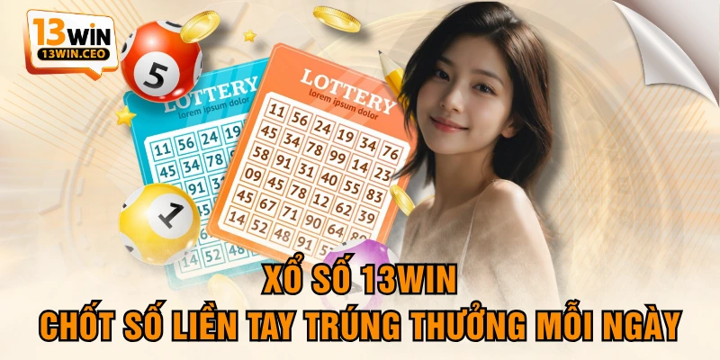 Xổ Số 13WIN - Chốt Số Liền Tay Trúng Thưởng Mỗi Ngày - ovixo.vip Xổ Số 13WIN - Chốt Số Liền Tay Trúng Thưởng Mỗi Ngày - ovixo.vip