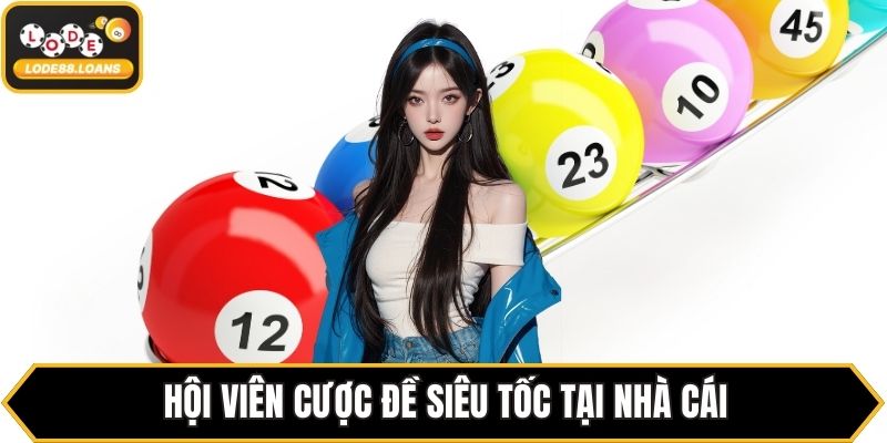 Đề Siêu Tốc – Hình Thức Cược Thịnh Hành Tại LODE88 - ovixo.vip