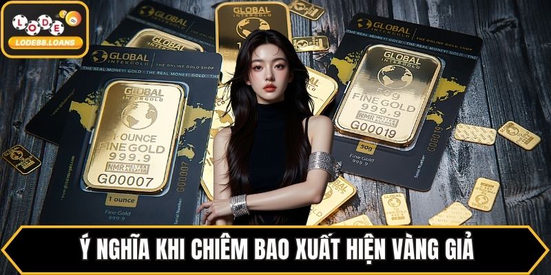 Mơ Thấy Vàng - Bật Mí Con Số Tài Lộc Ứng Với Giấc Mơ - ovixo.vip
