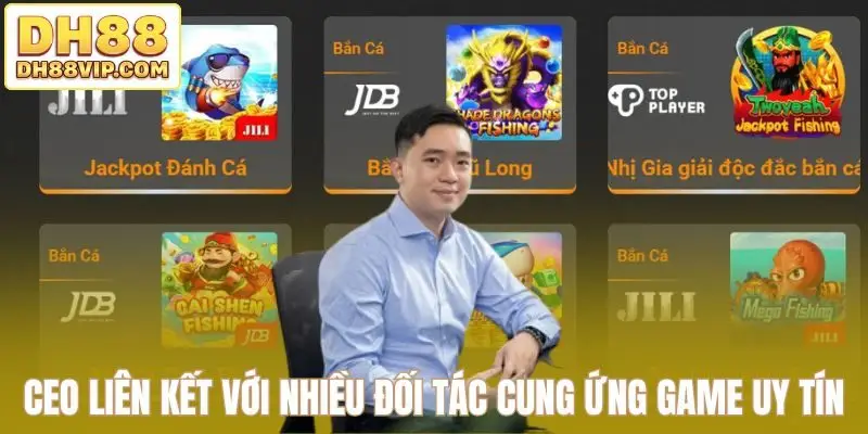 CEO DH88 - Định Vị Thương Hiệu Nhà Cái Vươn Tầm Quốc Tế - ovixo.vip