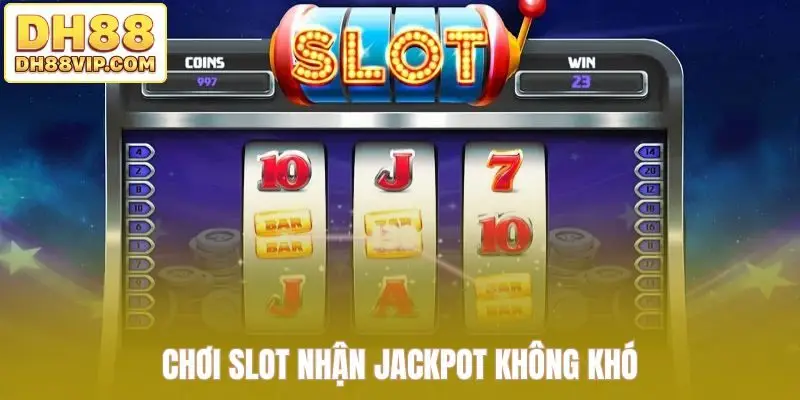 Nổ Hũ Jackpot Cuốn Hút Với Nhịp Quay Chất Lừ Tại DH88 - ovixo.vip