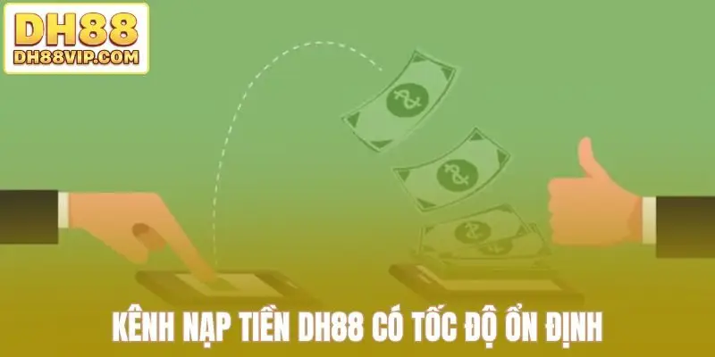 Nạp Tiền DH88 - Tổng Hợp Các Phương Thức Giao Dịch Mới Nhất - ovixo.vip