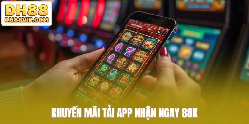 Khuyến Mãi Tải App DH88 - Trải Nghiệm Ưu Đãi Đặc Biệt - ovixo.vip